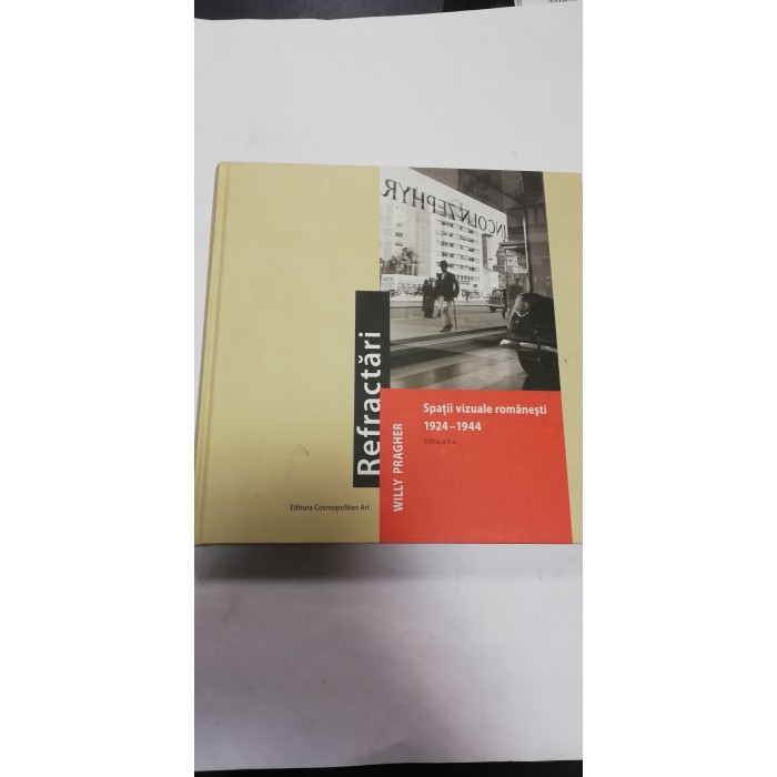 WILLY PRAGHER - SPATII VIZUALE ROMANESTI 1924 - 1944